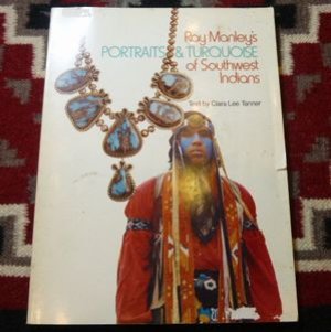 画像1: 洋古雑誌　アリゾナハイウェイ別冊?　「Ray Manley's Portraits & Turquoise of Southwest Indians」 1975年発行　ペーパーブック