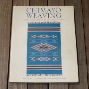 画像1: 古洋書写真集　「CHIMAYO WEAVING 〜THE TRANSFORMATION OF A TRADITION〜」　1999年発行ソフトブック